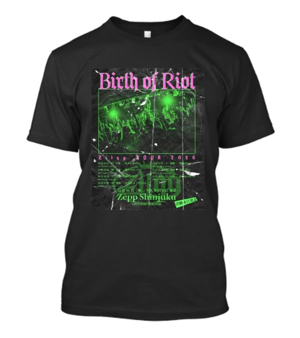 Birth Of Riot Zilqy Tour 2026 Zepp Shinjuku T-Shirt