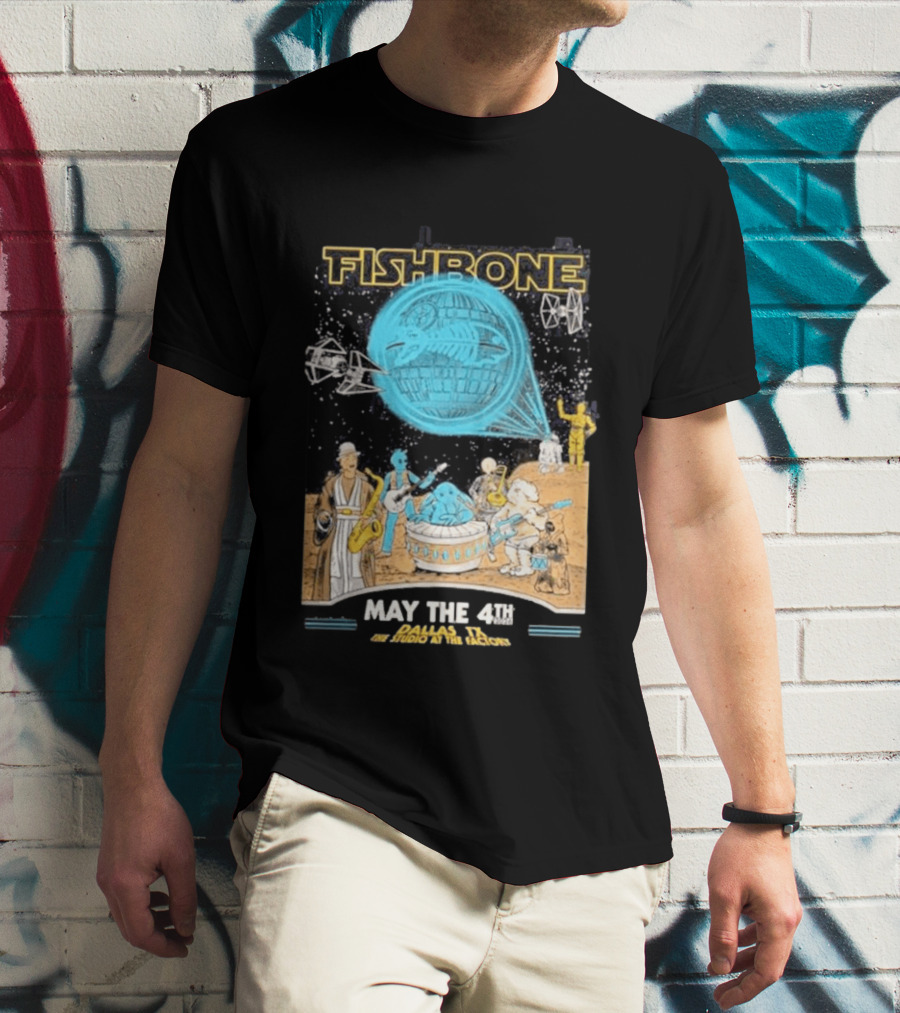 Fishbone Star Wars Day Dallas Texas 2026 Gig May The 4th Be With You At The Studio At The Factory T-Shirt