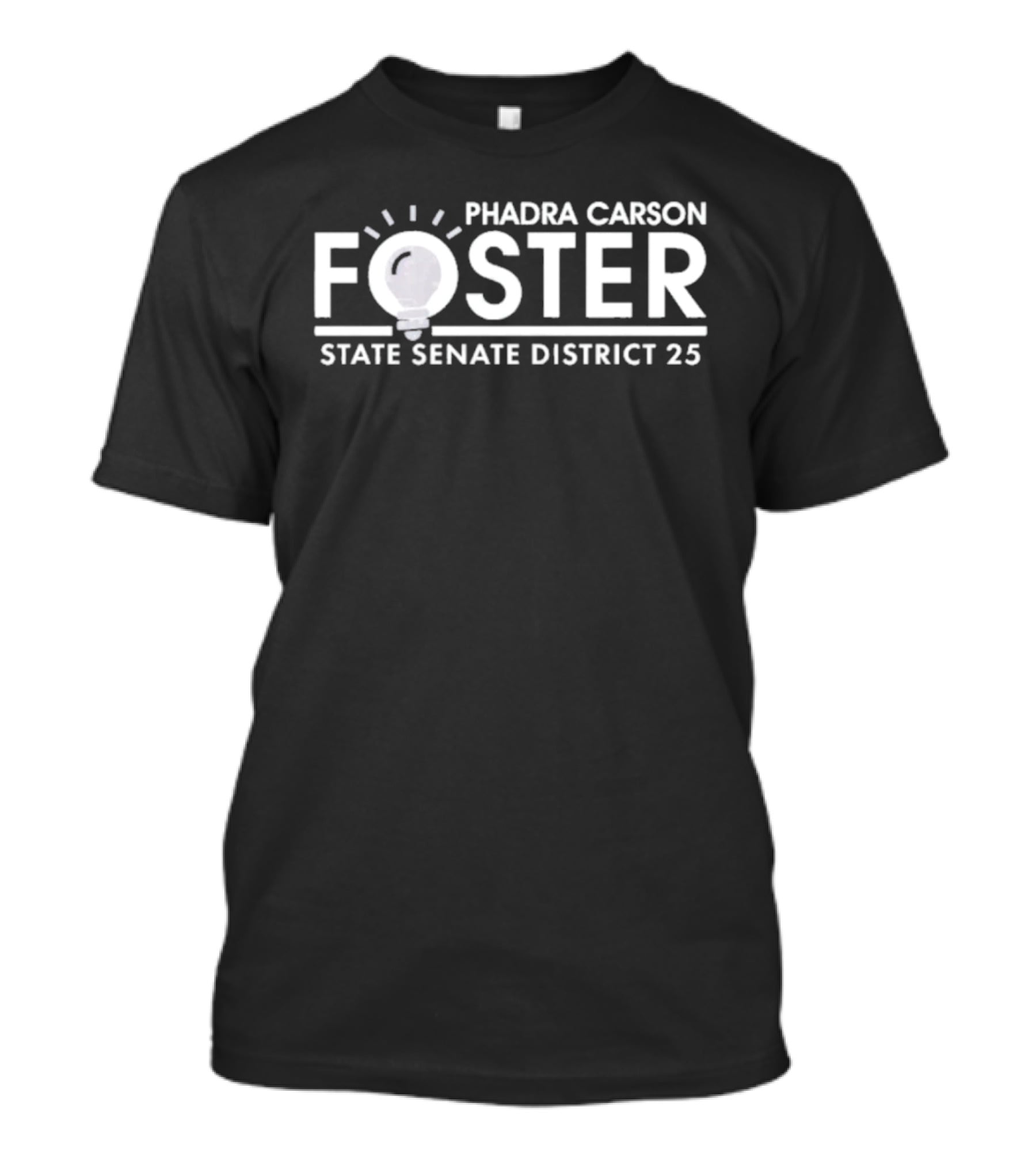 Phadra Carson Foster State Senate District 25 Lightbulb T-Shirt