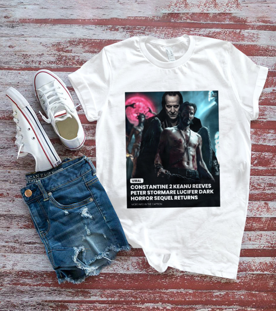 Constantine 2 Keanu Reeves Peter Stormare Lucifer Dark Horror Sequel Returns Viral T-Shirt