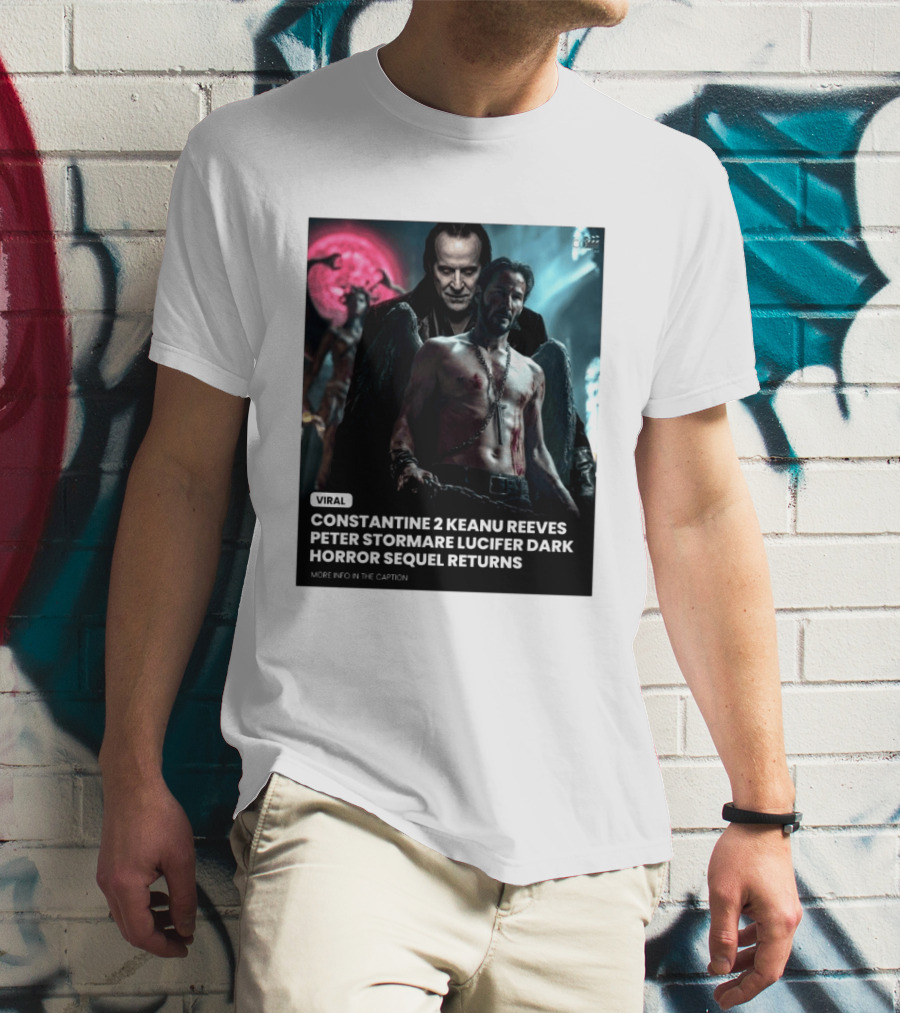 Constantine 2 Keanu Reeves Peter Stormare Lucifer Dark Horror Sequel Returns Viral T-Shirt