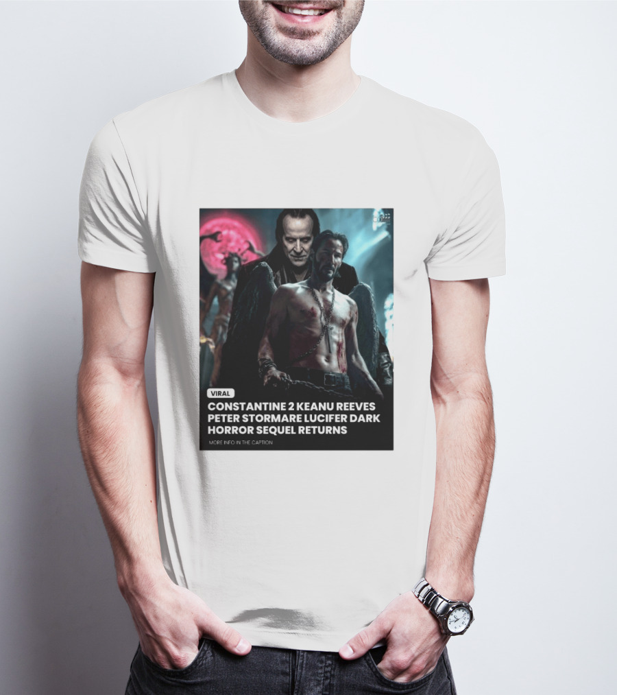 Constantine 2 Keanu Reeves Peter Stormare Lucifer Dark Horror Sequel Returns Viral T-Shirt