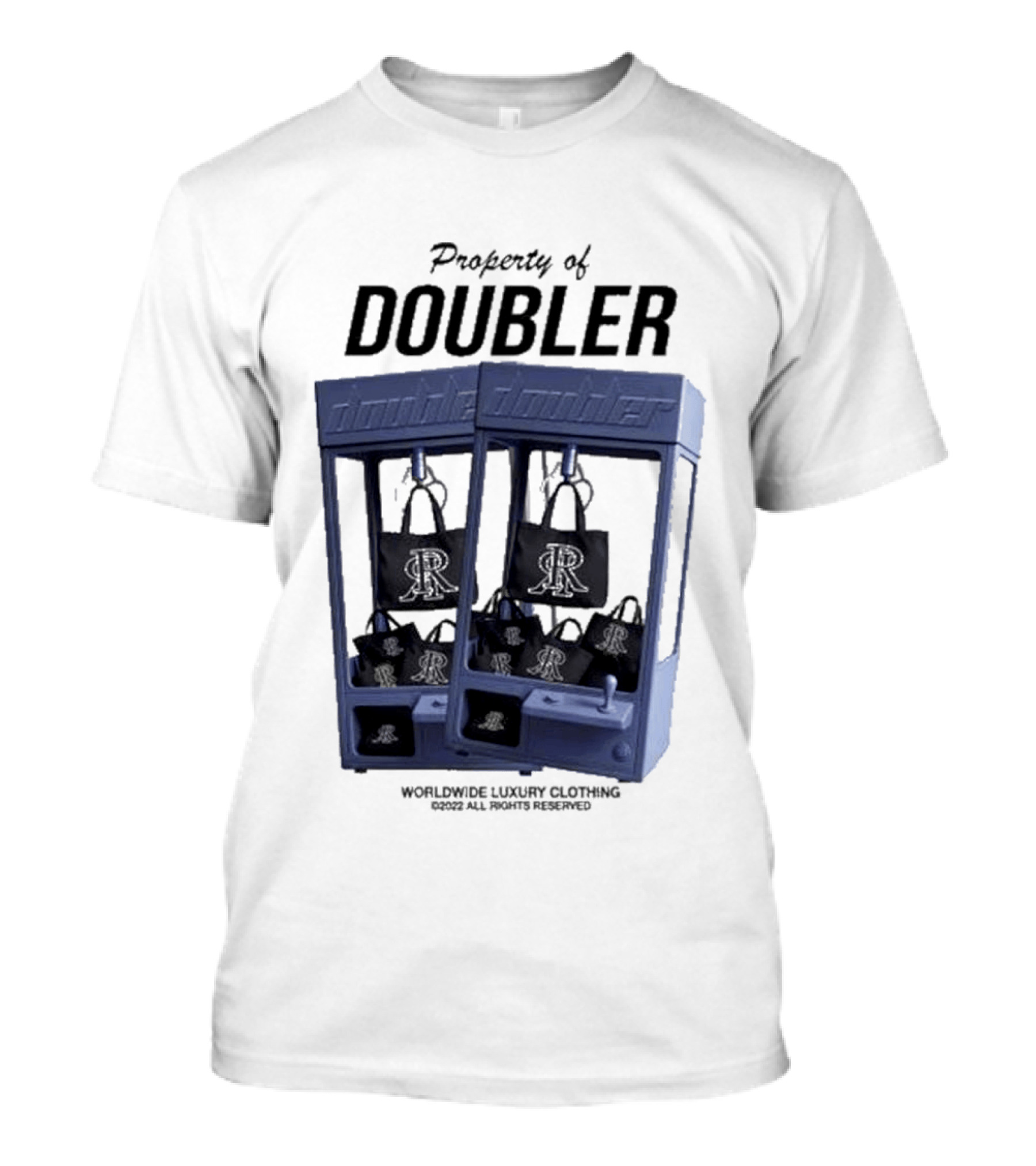 Worldwide Luxury Clothing Property Of Doubler Claw Machine T-Shirt