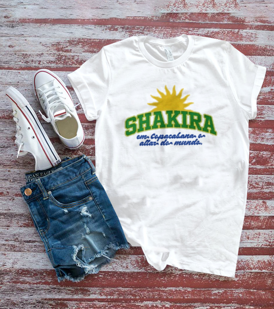 Shakira Em Copacabana E Além Do Mundo T-Shirt
