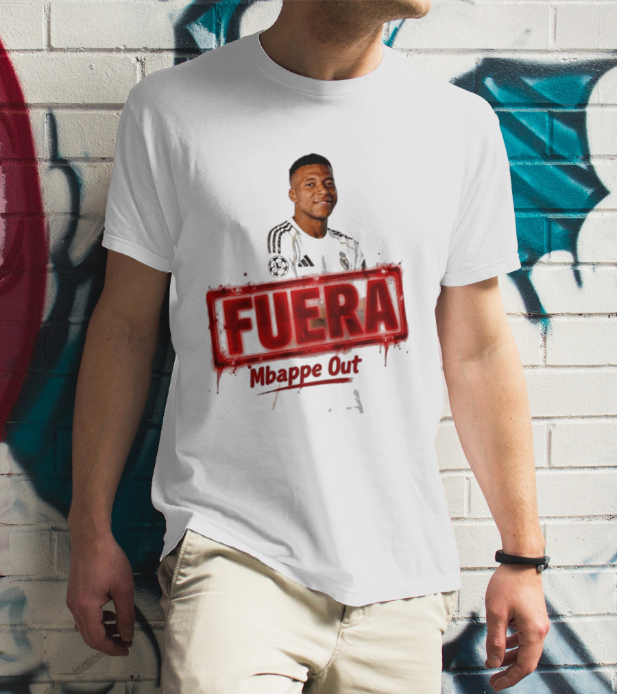 Fuera Mbappe Out Football Jersey Real Madrid T-Shirt