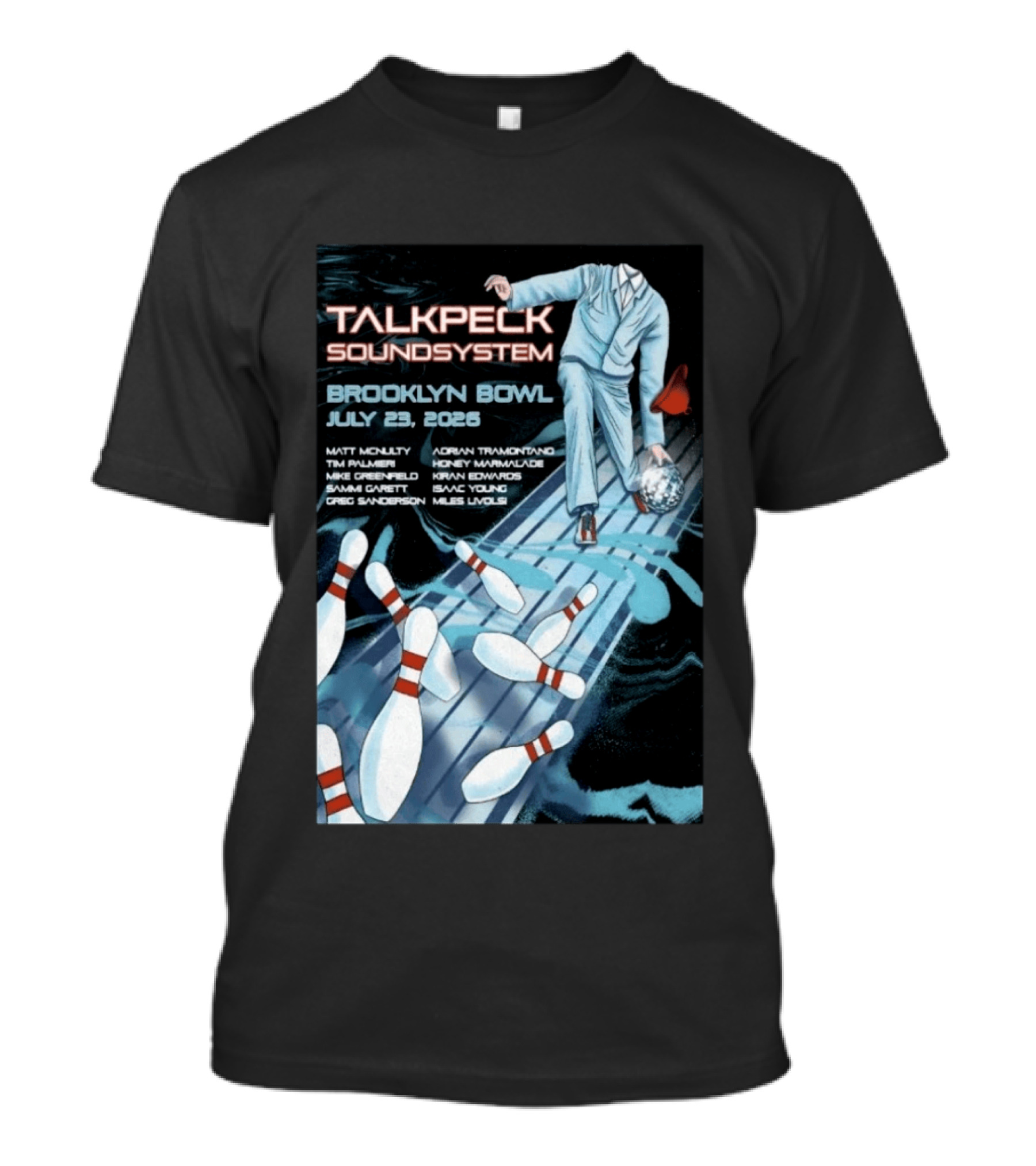 TalkBack Sound System 7 23 2026 Brooklyn NY T-Shirt