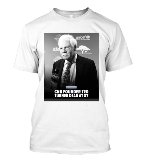 CNN Founder Ted Turner Dead At 87 UNICEF Interview T-Shirt