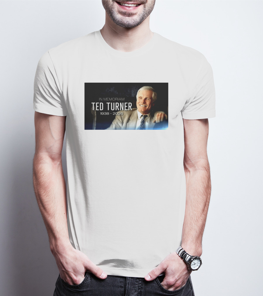 In Memoriam Ted Turner 1938 2026 T-Shirt