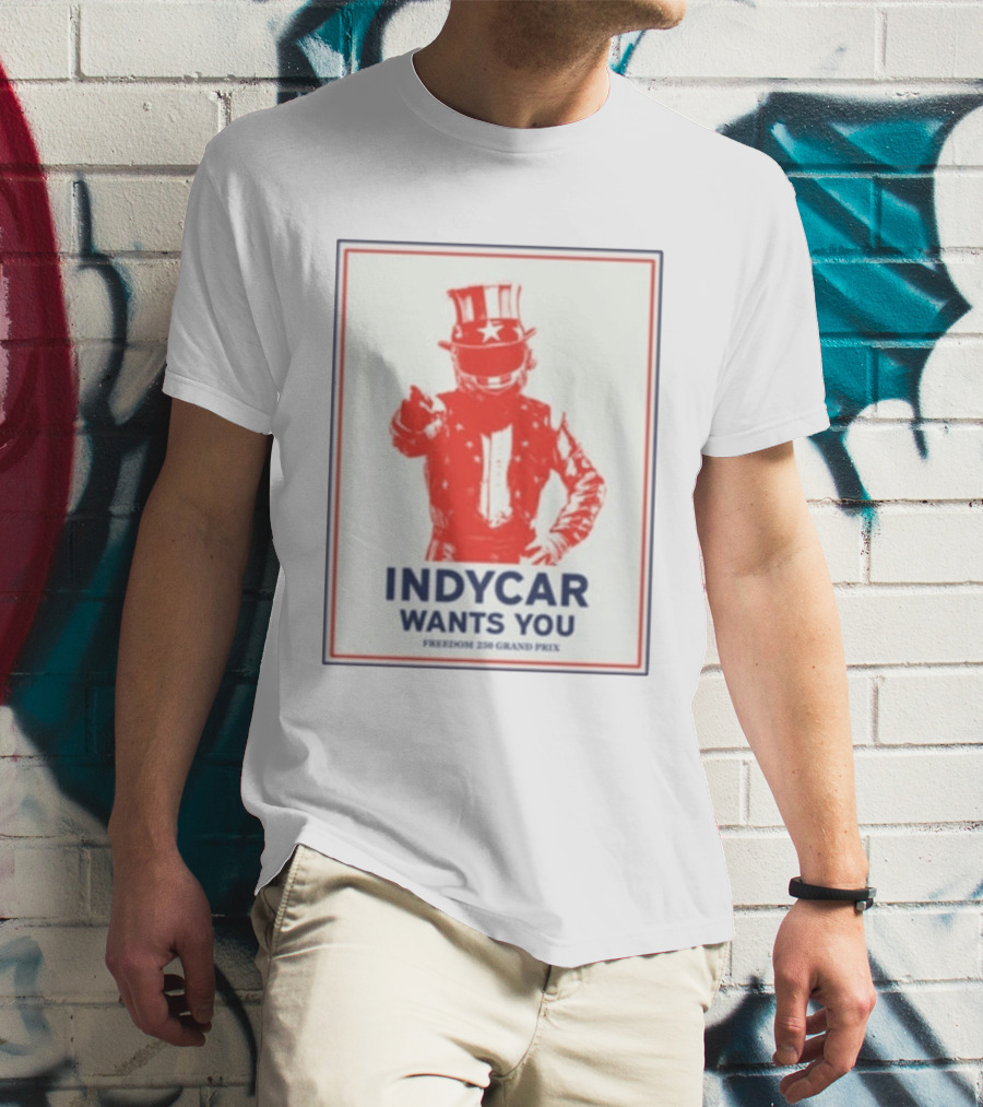 INDYCAR Wants You Freedom 250 Grand Prix Uncle Sam Racing T-Shirt