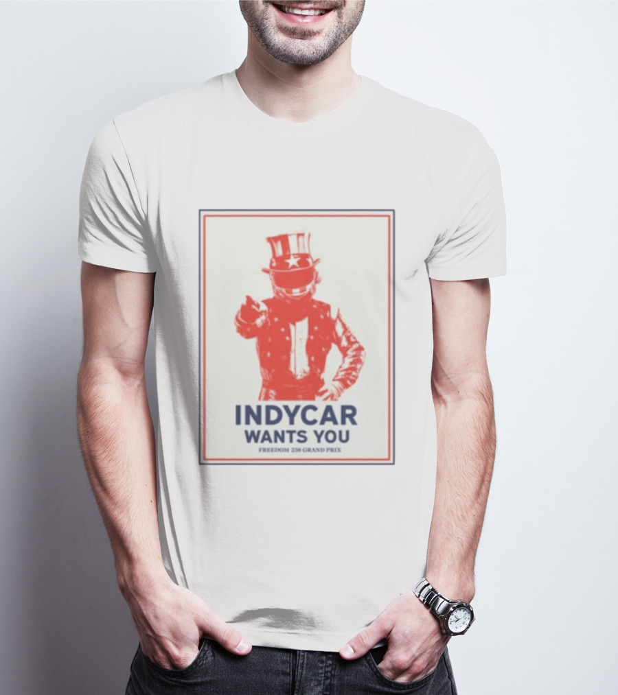 INDYCAR Wants You Freedom 250 Grand Prix Uncle Sam Racing T-Shirt