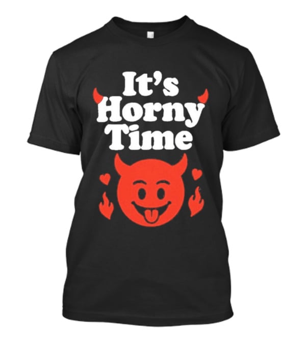 It's Horny Time Devil Red Face With Flames And Hearts T-Shirt