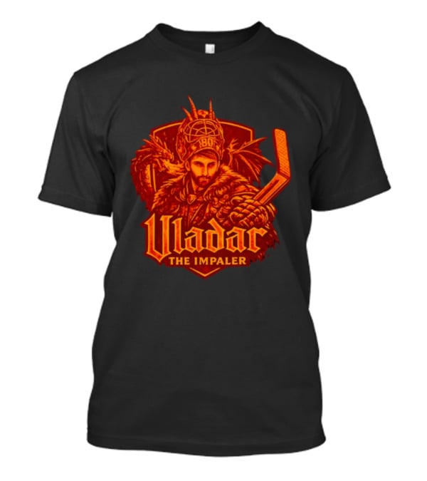 Vladar The Impaler Dan Vladar Hockey Goalie Dragon Warrior T-Shirt