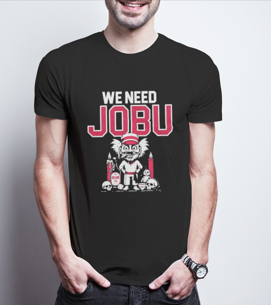 We Need Jobu Cleveland Guardians Baseball Rum Ritual T-Shirt