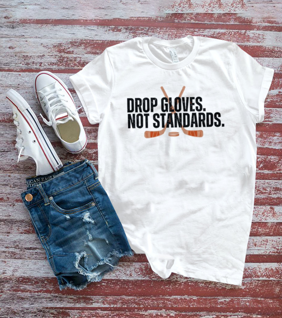 Philadelphia Flyers Hockey Drop Gloves Not Standards T-Shirt
