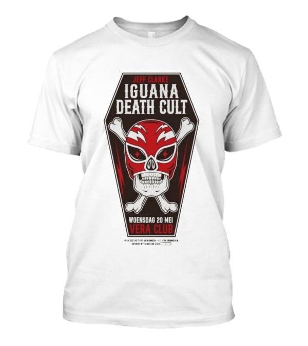 Jeff Clarke Iguana Death Cult Woensdag 20 Mei Vera Club T-Shirt