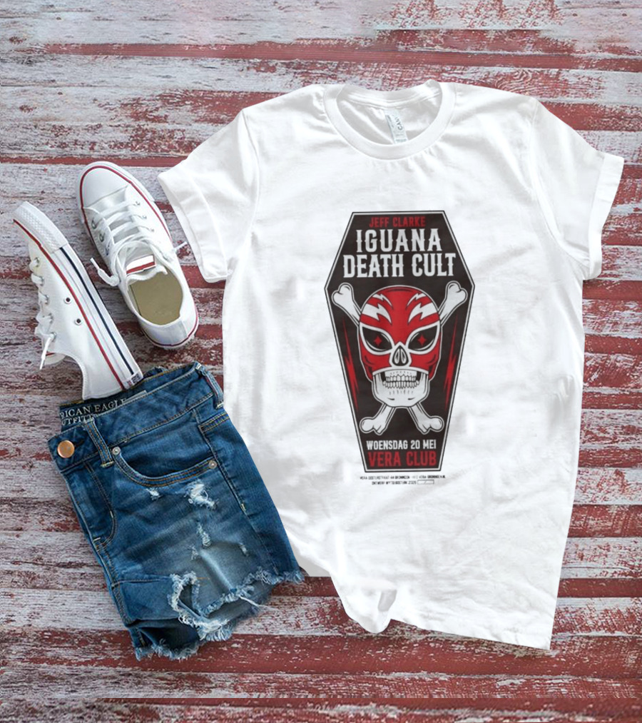 Jeff Clarke Iguana Death Cult Woensdag 20 Mei Vera Club T-Shirt