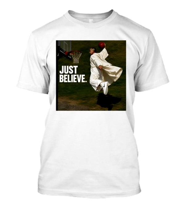 Just Believe Basketball Dunk Pope Leo T-Shirt