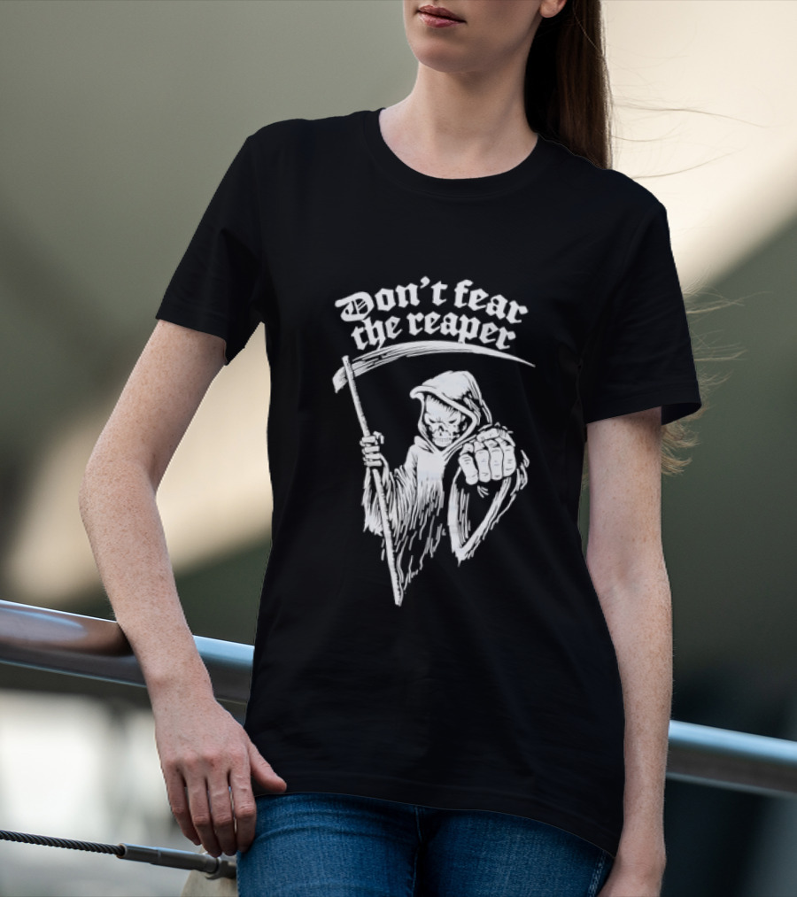 Don't Fear The Reaper Grim Reaper Scythe T-Shirt