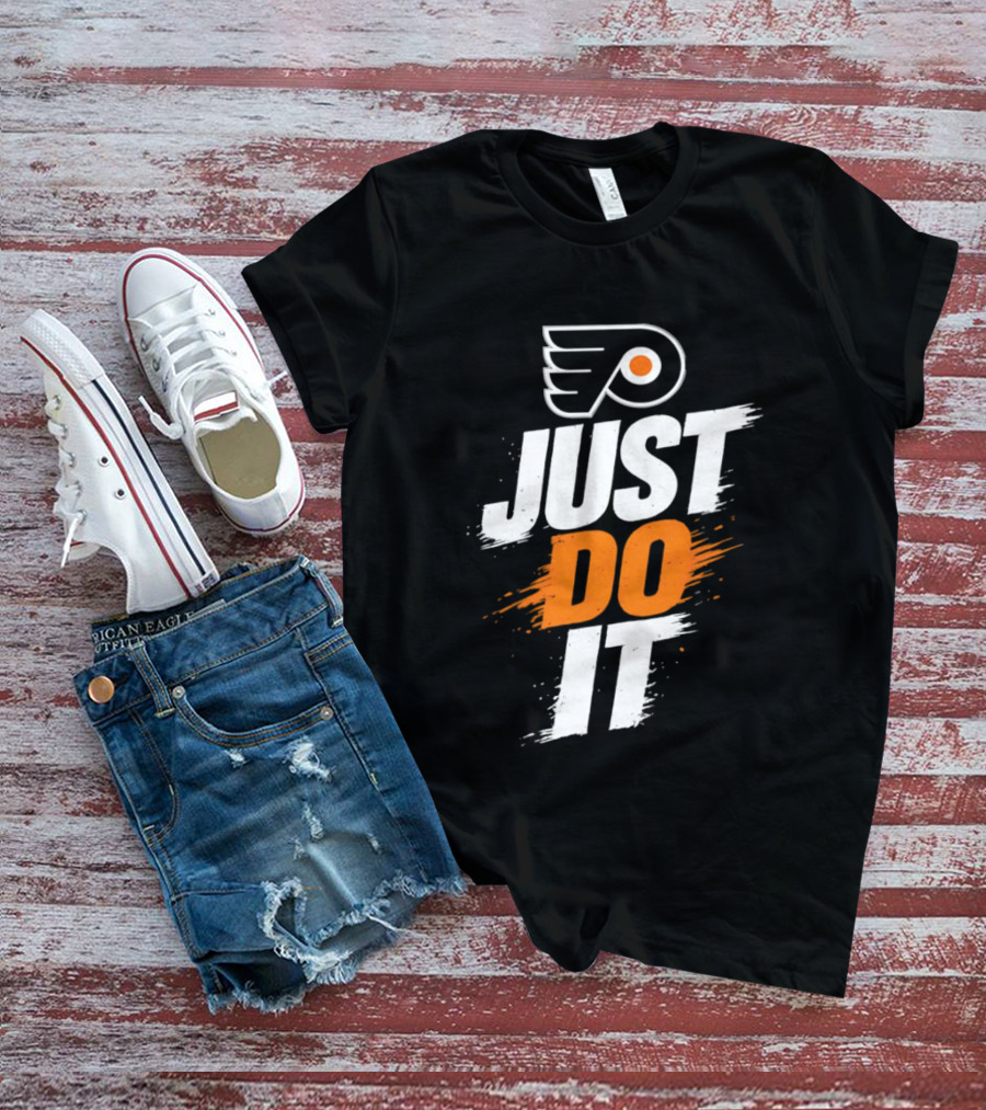 Philadelphia Flyers Just Do It NHL Team Spirit T-Shirt