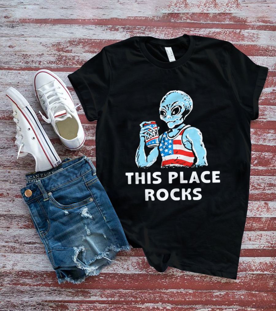 This Place Rocks Blue Alien With American Flag Tank And Beer Can T-Shirt