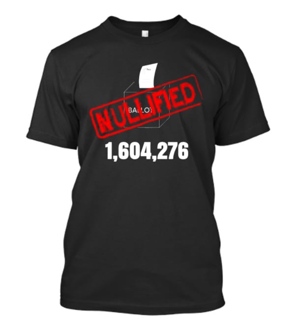 Virginia Ballot Box Nullified 1,604,276 Protest Redistricting T-Shirt