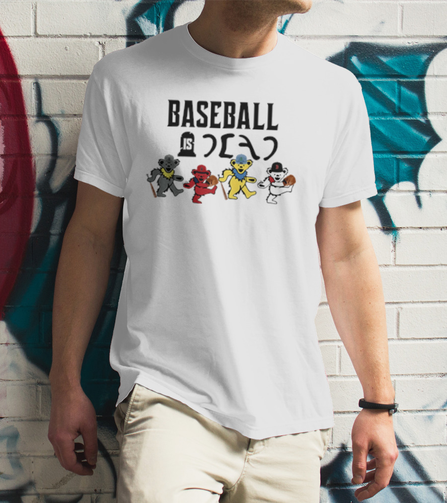 Baseball Is Dead Bear Grateful Dead T-Shirt