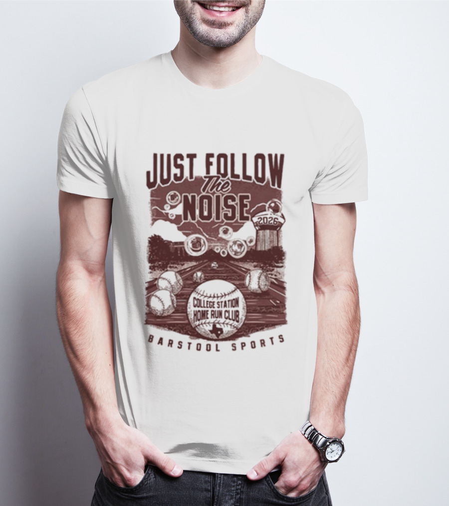 Just Follow The Noise College World Series Barstool Sports T-Shirt