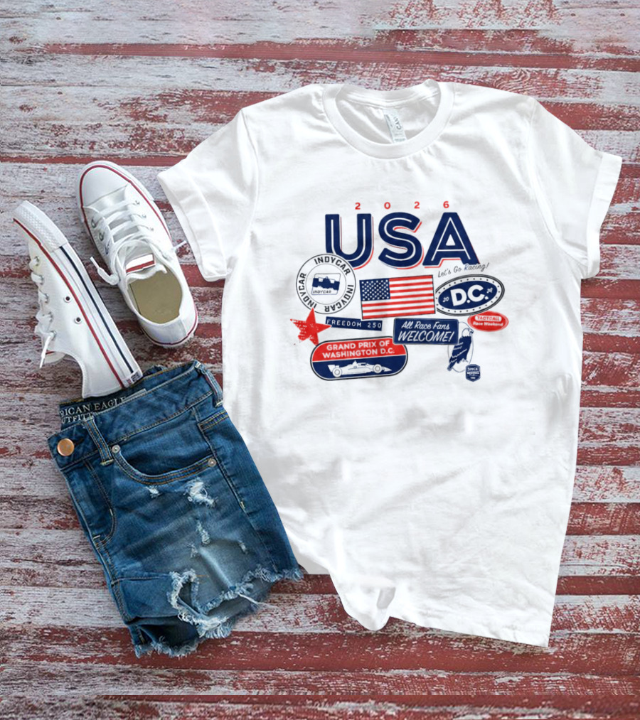 USA 2026 Indycar DC Let's Go Racing Freedom 250 Grand Prix T-Shirt