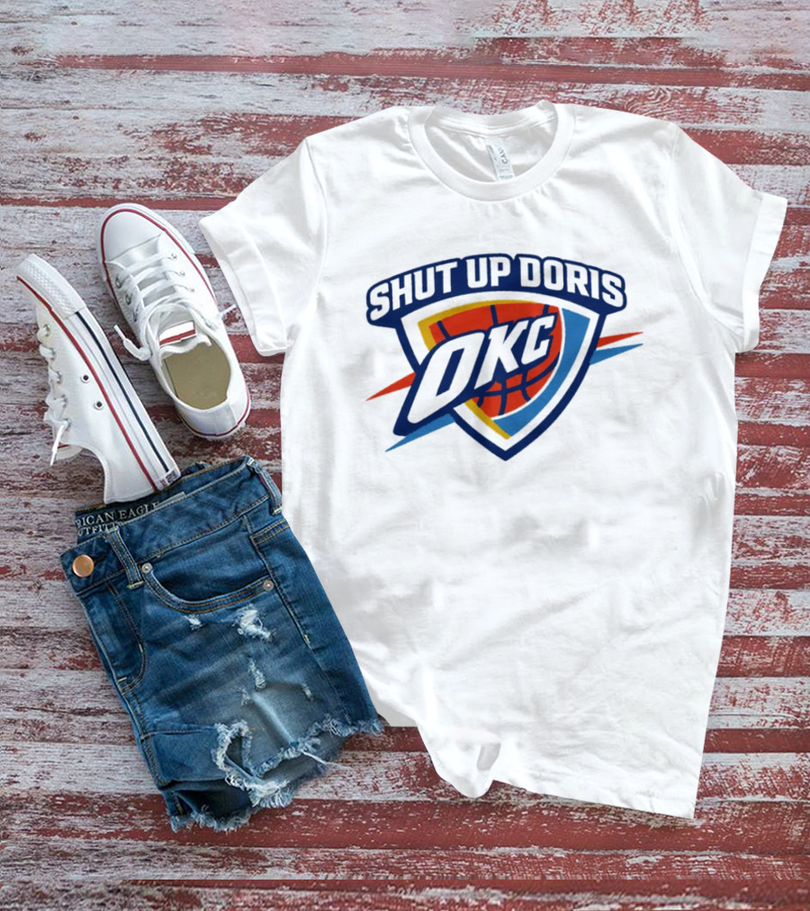 OKC Thunder Basketball Shut Up Doris NBA 2026 T-Shirt