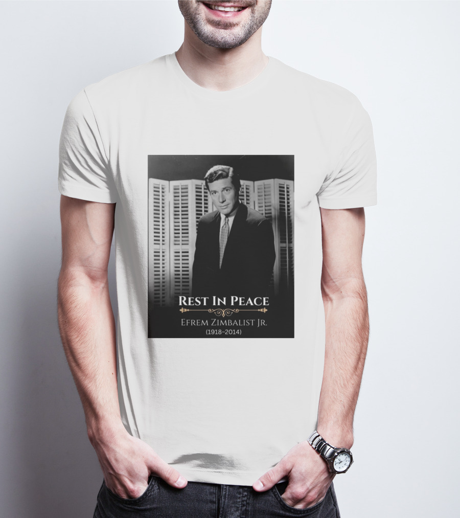Rest In Peace Efrem Zimbalist Jr. 1918 2014 T-Shirt