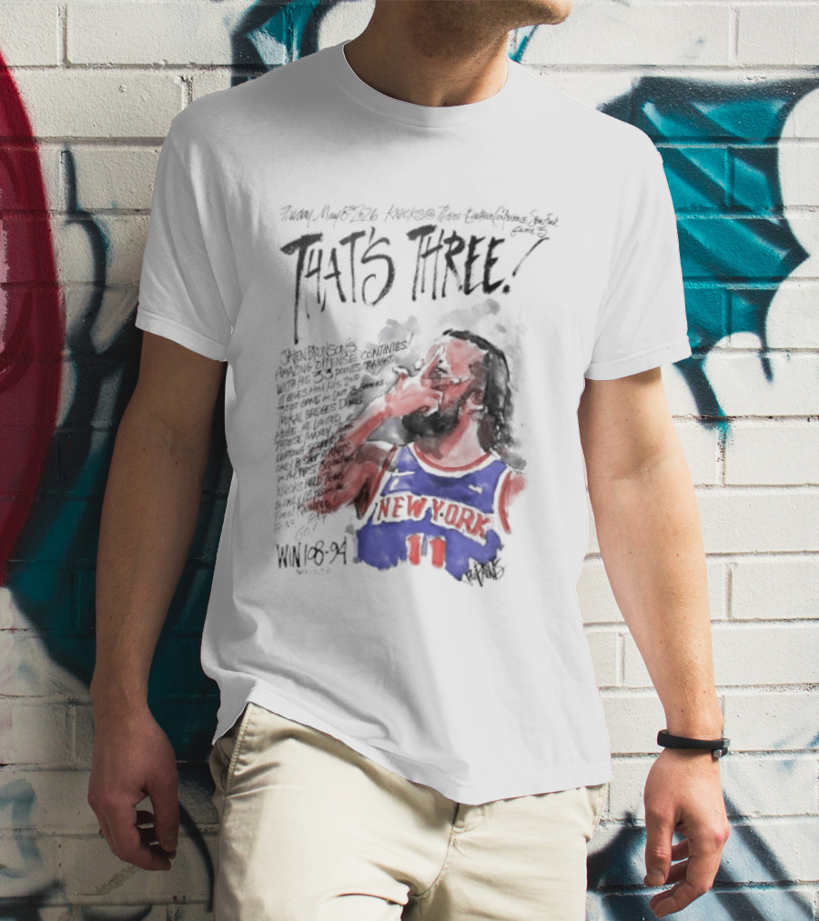 Jalen Brunson New York Knicks That's Three Win Basketball Player T-Shirt