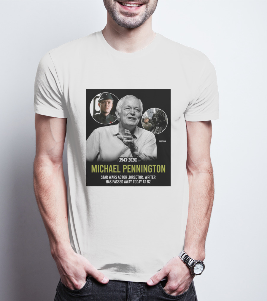 Michael Pennington 1943 2026 Star Wars Actor Director Writer Passing At 82 T-Shirt