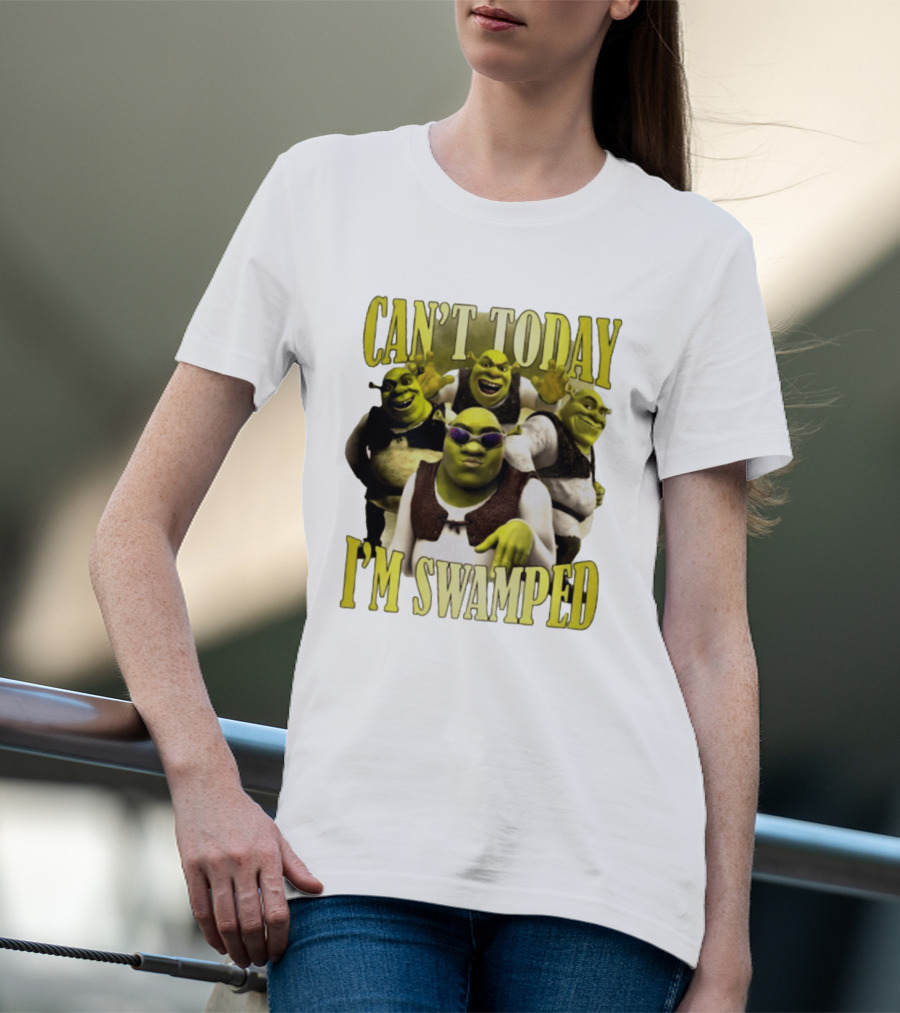 Can't Today I'm Swamped Shrek Characters Meme T-Shirt