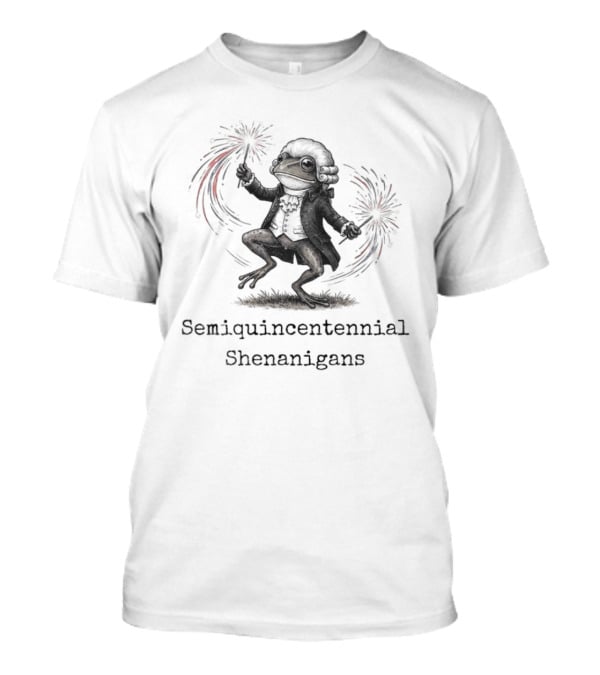 Frog Semiquincentennial Shenanigans Fireworks Celebration 250th Anniversary T-Shirt