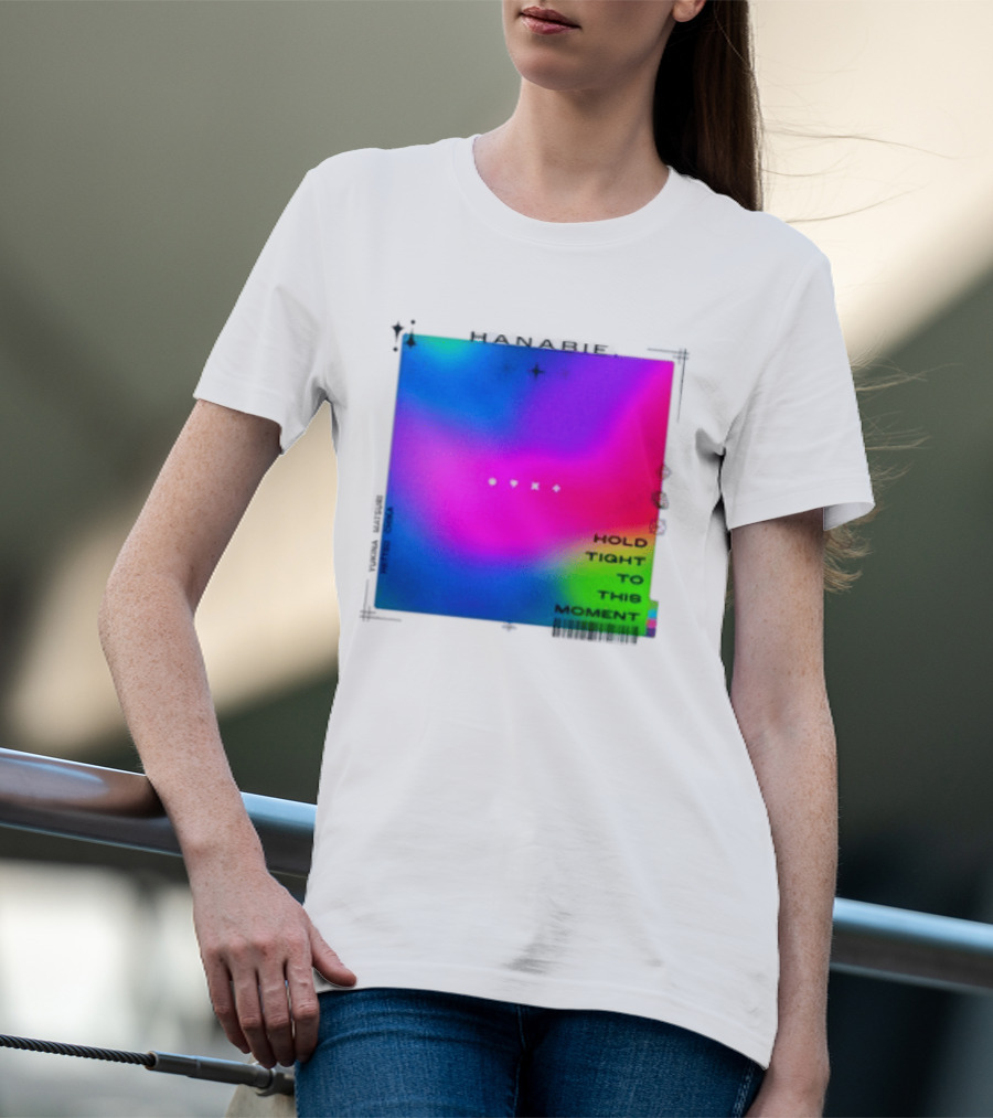 Hanabie Hold Tight To This Moment Vivid Neon Aesthetic T-Shirt