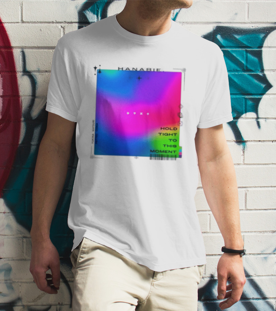 Hanabie Hold Tight To This Moment Vivid Neon Aesthetic T-Shirt