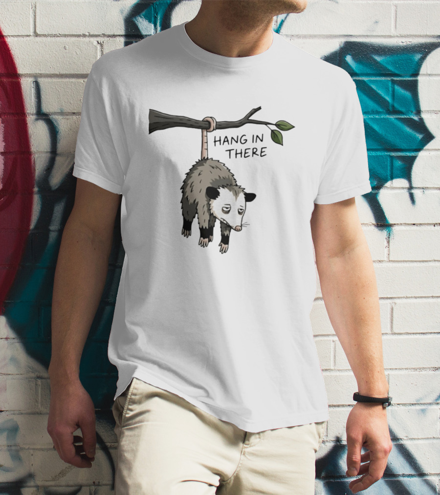 Hang In There Opossum Funny Animal Humor T-Shirt