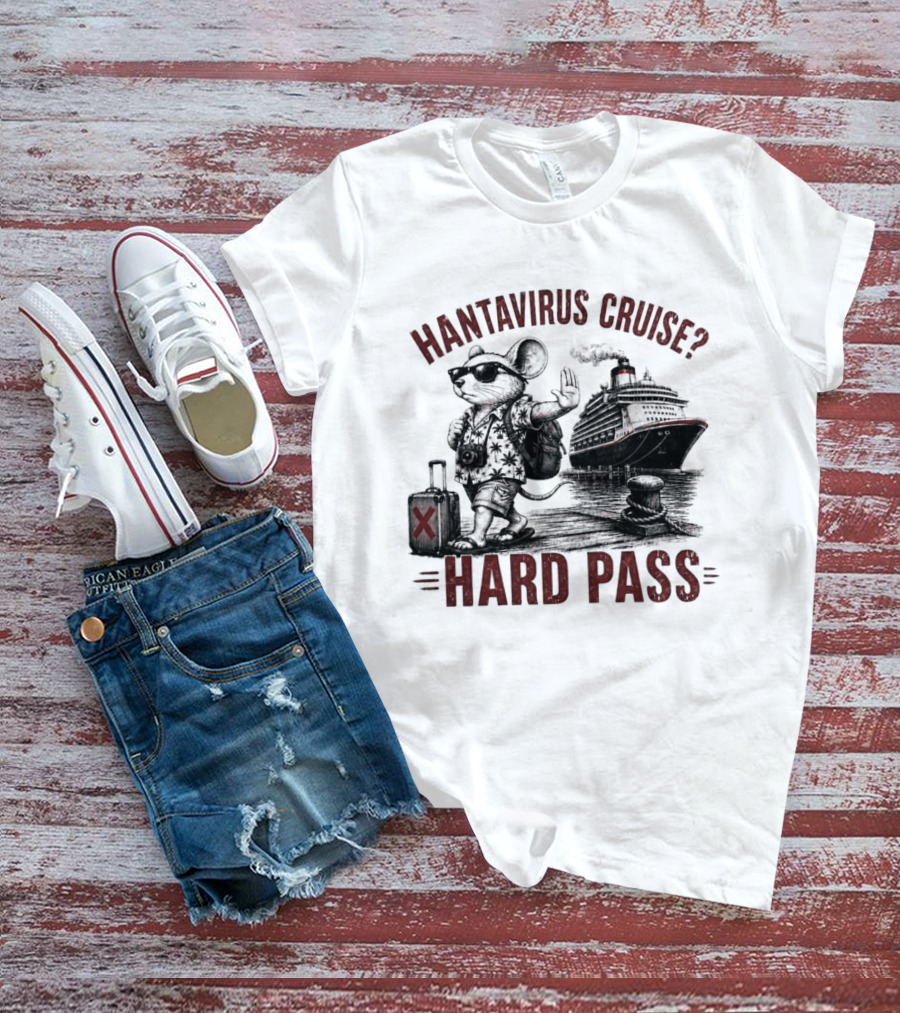 Hantavirus Cruise Hard Pass Vacation Mouse Suitcase Ship T-Shirt