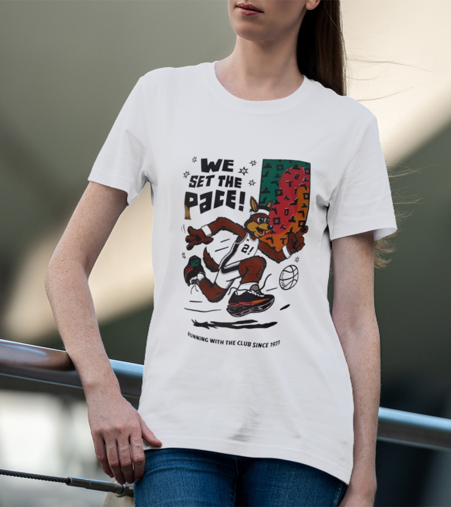 San Antonio Spurs We Set The Pace Running With The Club Since 1973 T-Shirt