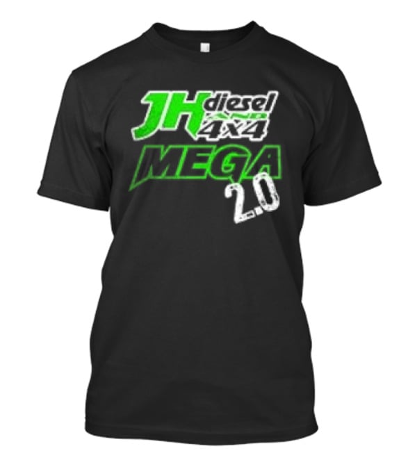 JH Diesel Mega 20 Mud Truck T-Shirt