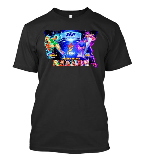 MVP Intuit Dome Ronda Judo Vs Gina Muay Thai Player Select T-Shirt