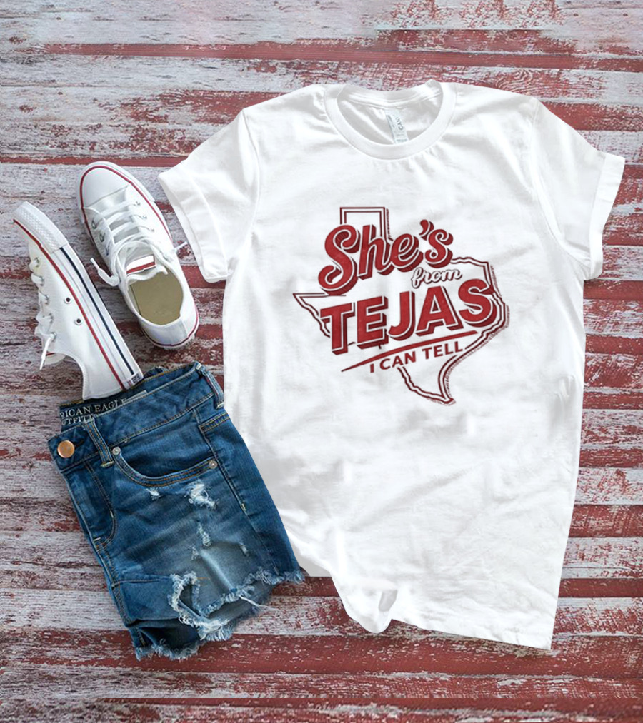 She's From Tejas Texas Map I Can Tell T-Shirt