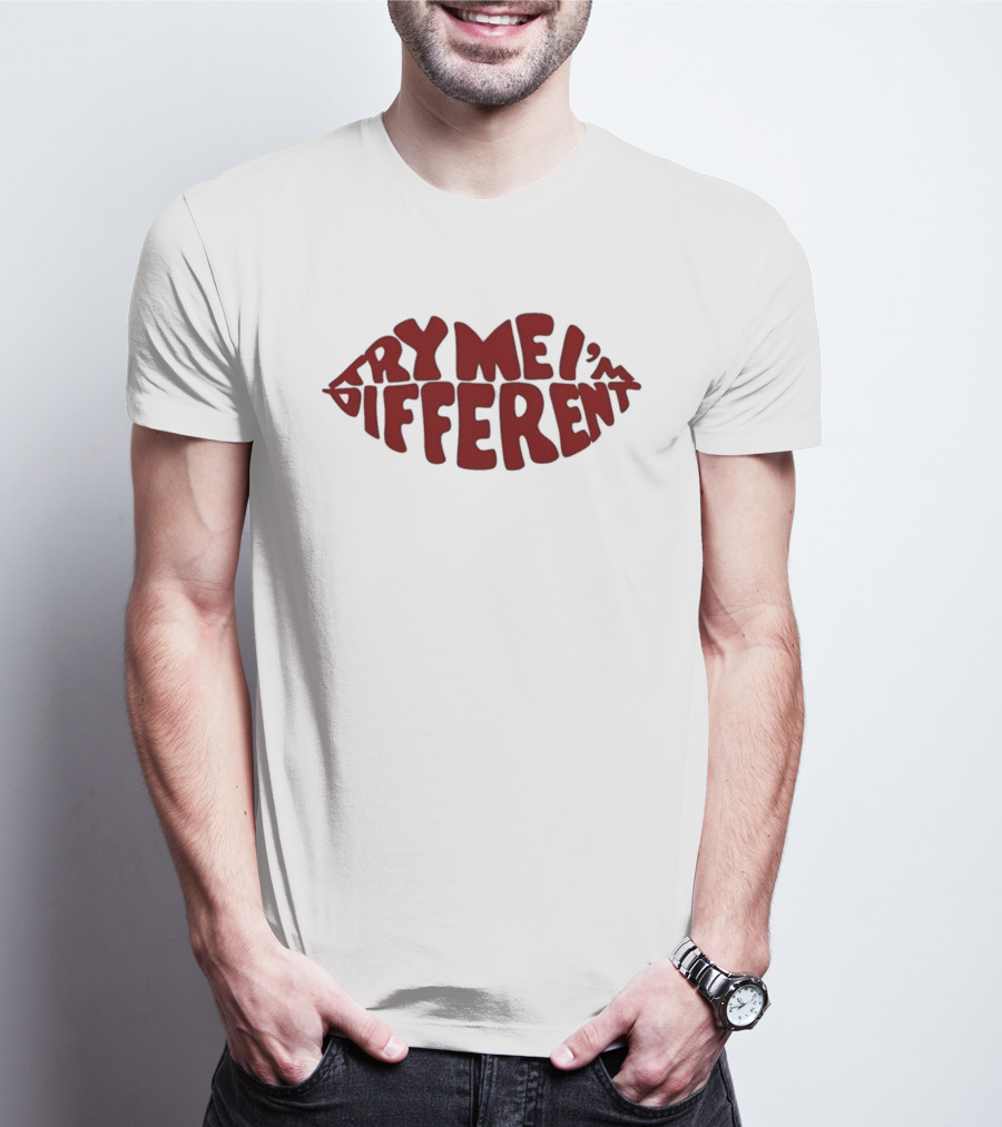 Try Me I'm Different Bold Red Lips T-Shirt