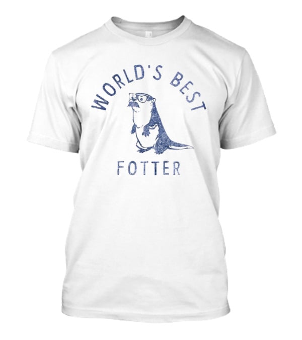 World's Best Fotter Otter Father's Day Fun T-Shirt