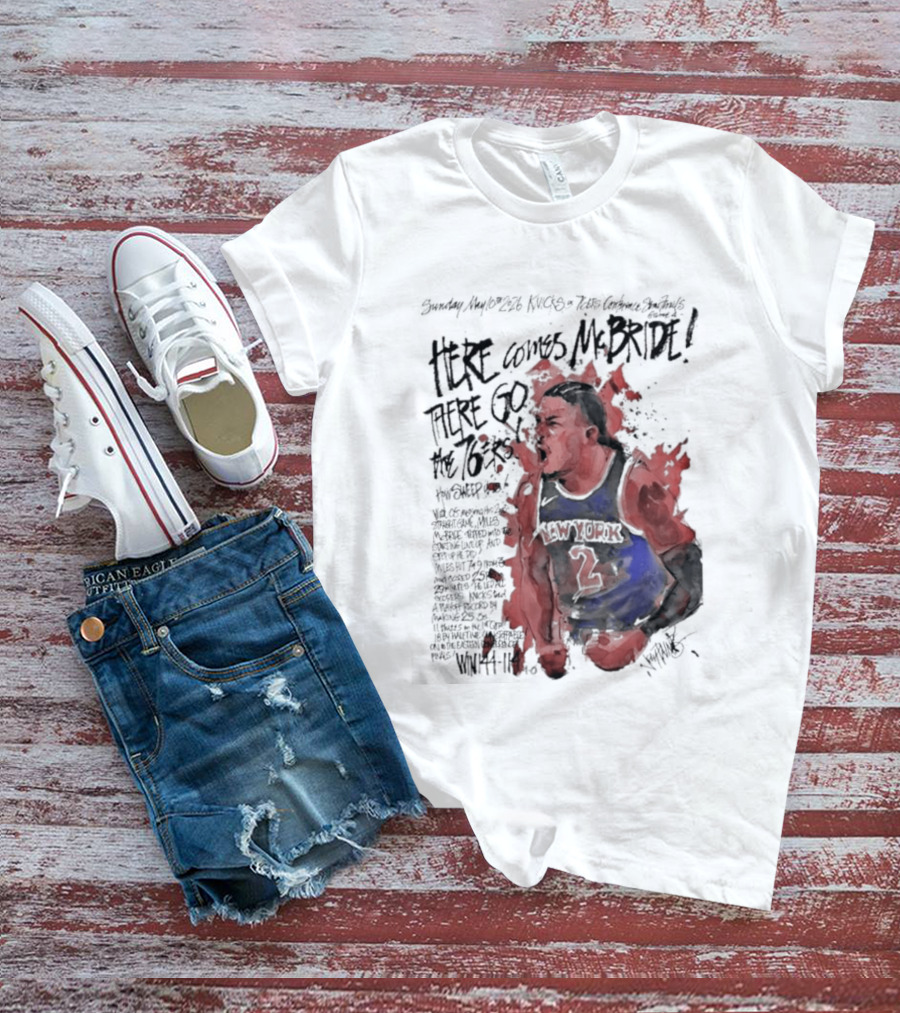 Miles Mcbride Here Comes Mcbride There Go The 76ers T-Shirt