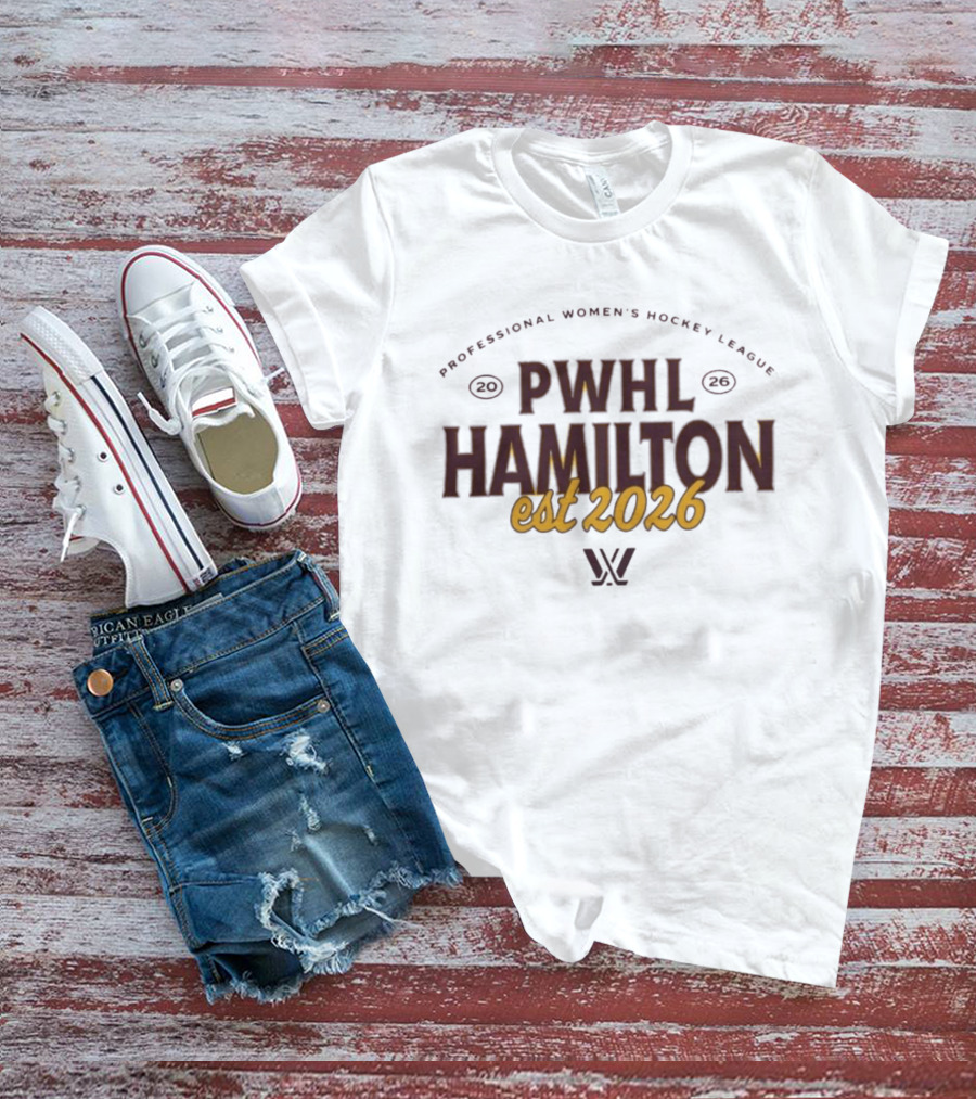 PWHL Hamilton Professional Women's Hockey League Est 2026 Essentials Uprise T-Shirt