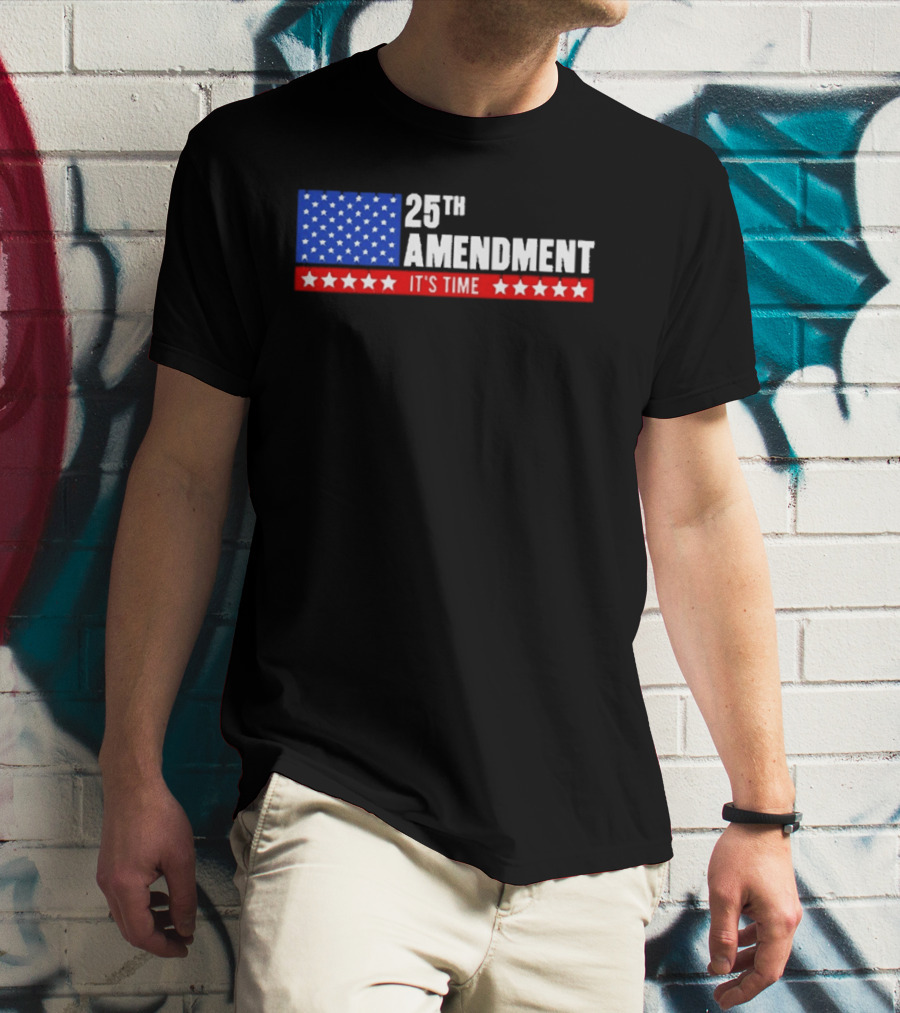 25th Amendment It's Time Stars And Stripes T-Shirt