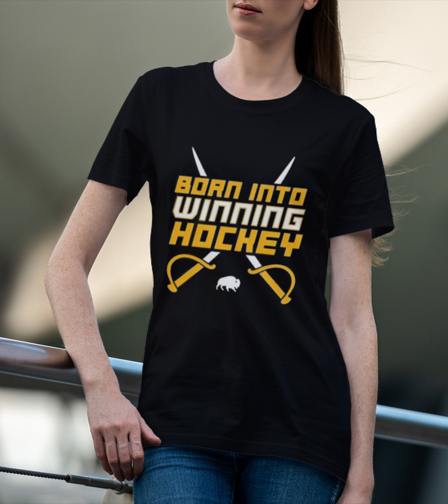 Buffalo Sabres Born Into Winning Hockey Crossed Swords T-Shirt