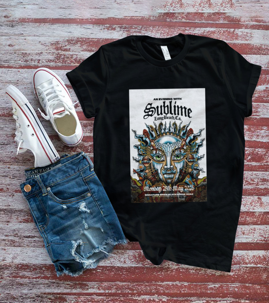 An Evening With Sublime Signature Brew Blackhorse Road Long Beach CA May 25 2026 T-Shirt