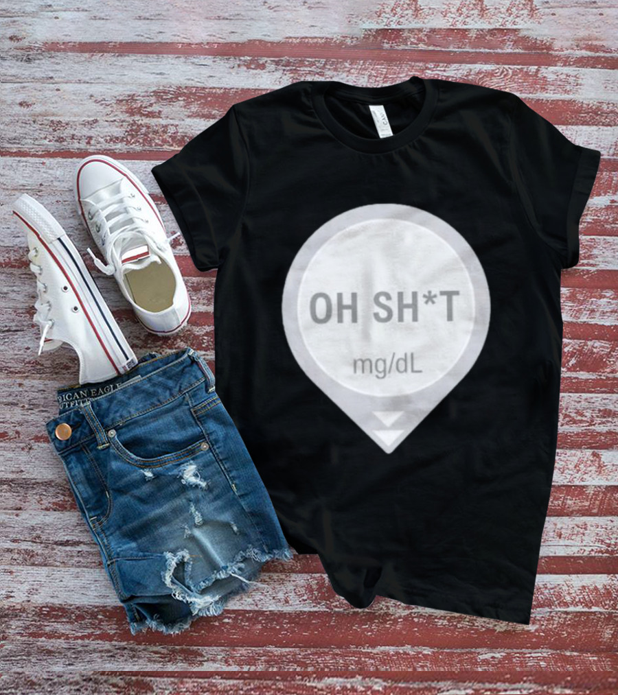 Oh Sh*t Crash Alert Mg/dL Humor T-Shirt